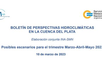 El INA y el SMN elaboran un boletín hidroclimático mensual de la Cuenca del Plata