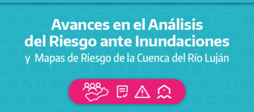 El Comité de Cuenca del Río Luján presentará un documento de análisis del riesgo ante inundaciones