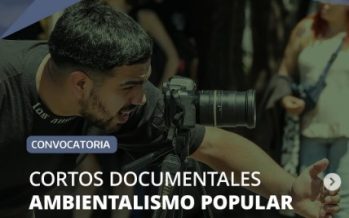 Ambientalismo Popular: inscripción para producción y realización de cortos documentales